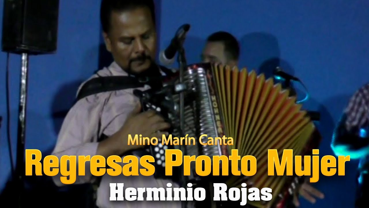 HERMINIO ROJAS - REGRESA PRONTO MUJER