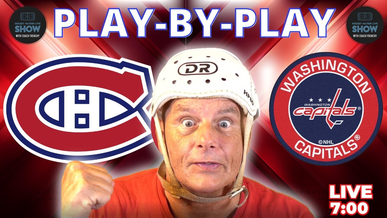 Montreal Canadiens vs Capitals Live | Play-by-Play & Reaction | Habs News