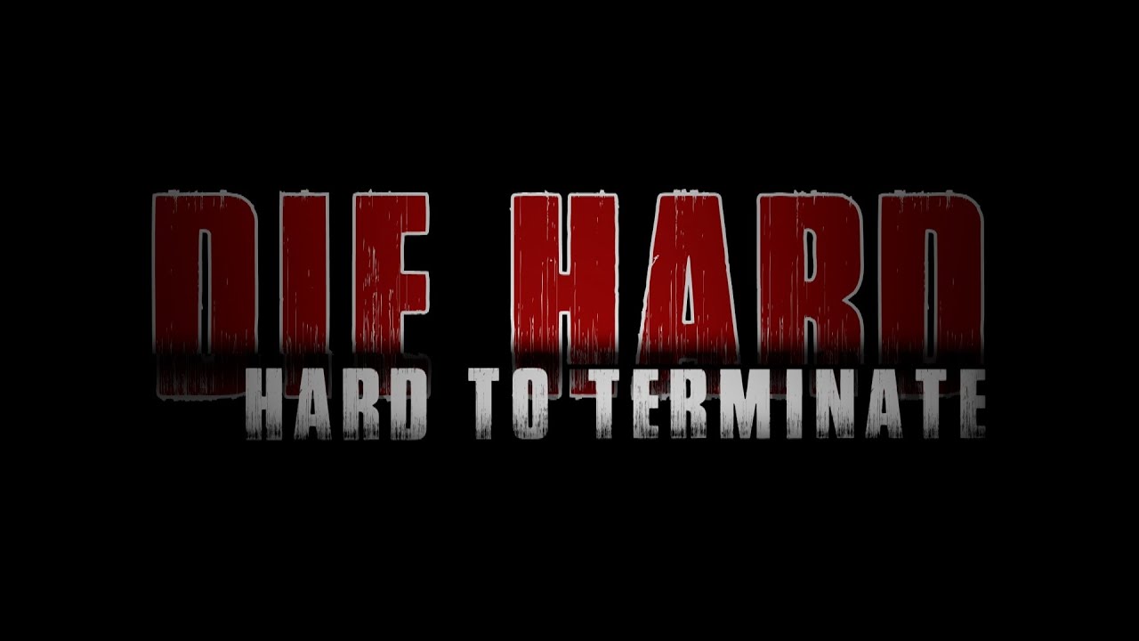 Die Hard: Hard To Terminate Trailer (FAN MADE)