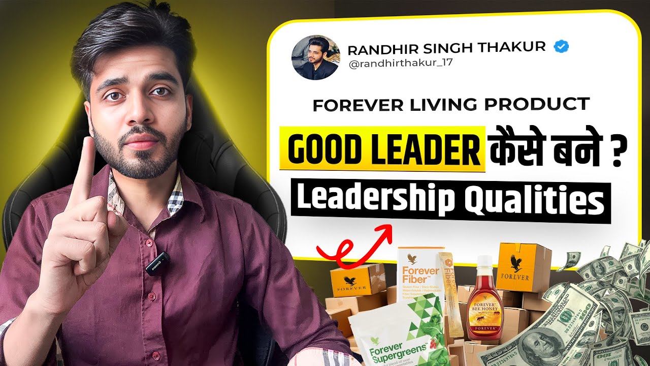 𝗣𝗼𝘄𝗲𝗿𝗳𝘂𝗹𝗹 𝗟𝗘𝗔𝗗𝗘𝗥 कैसे बने ? || 𝗙𝗼𝗿𝗲𝘃𝗲𝗿 𝗟𝗶𝘃𝗶𝗻𝗴 𝗣𝗿𝗼𝗱𝘂𝗰𝘁𝘀 🤝🏻