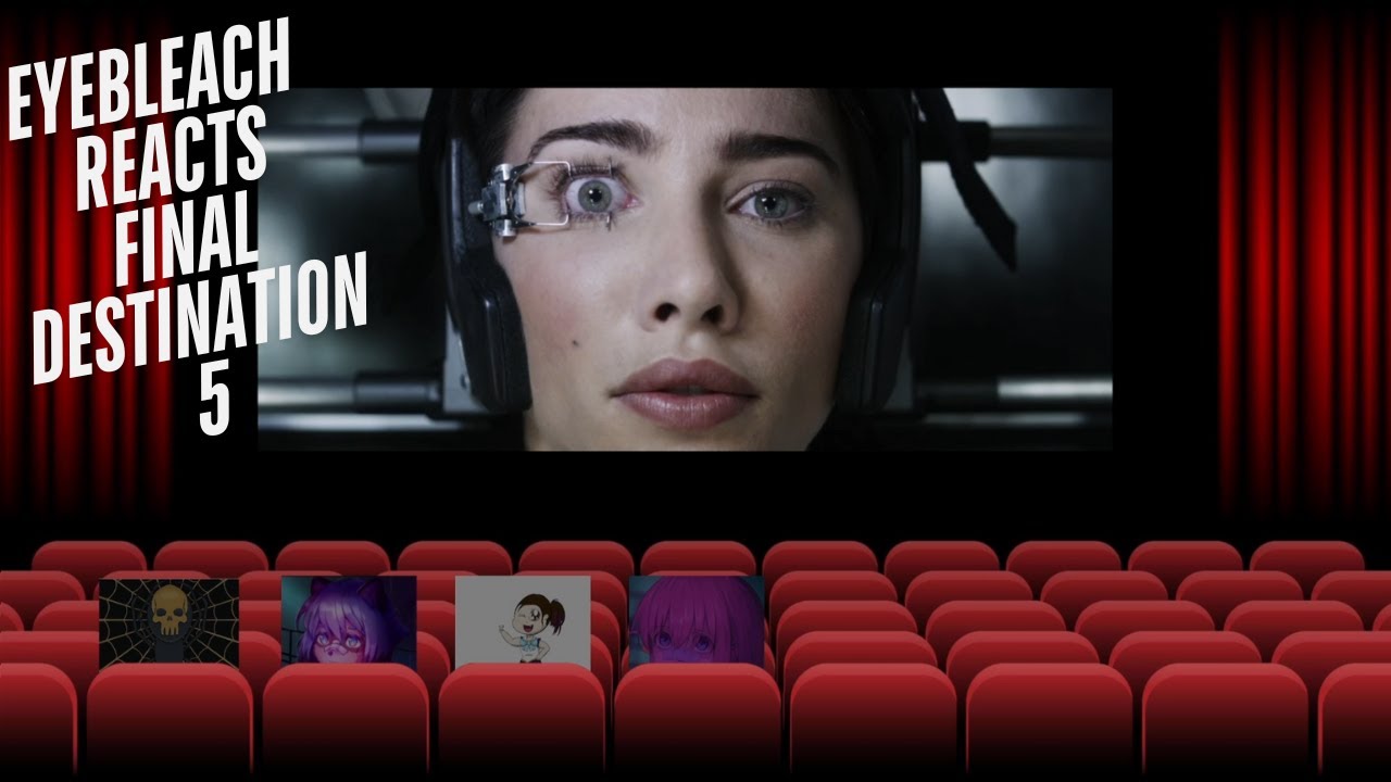 EyeBleach Reacts Final Destination 5