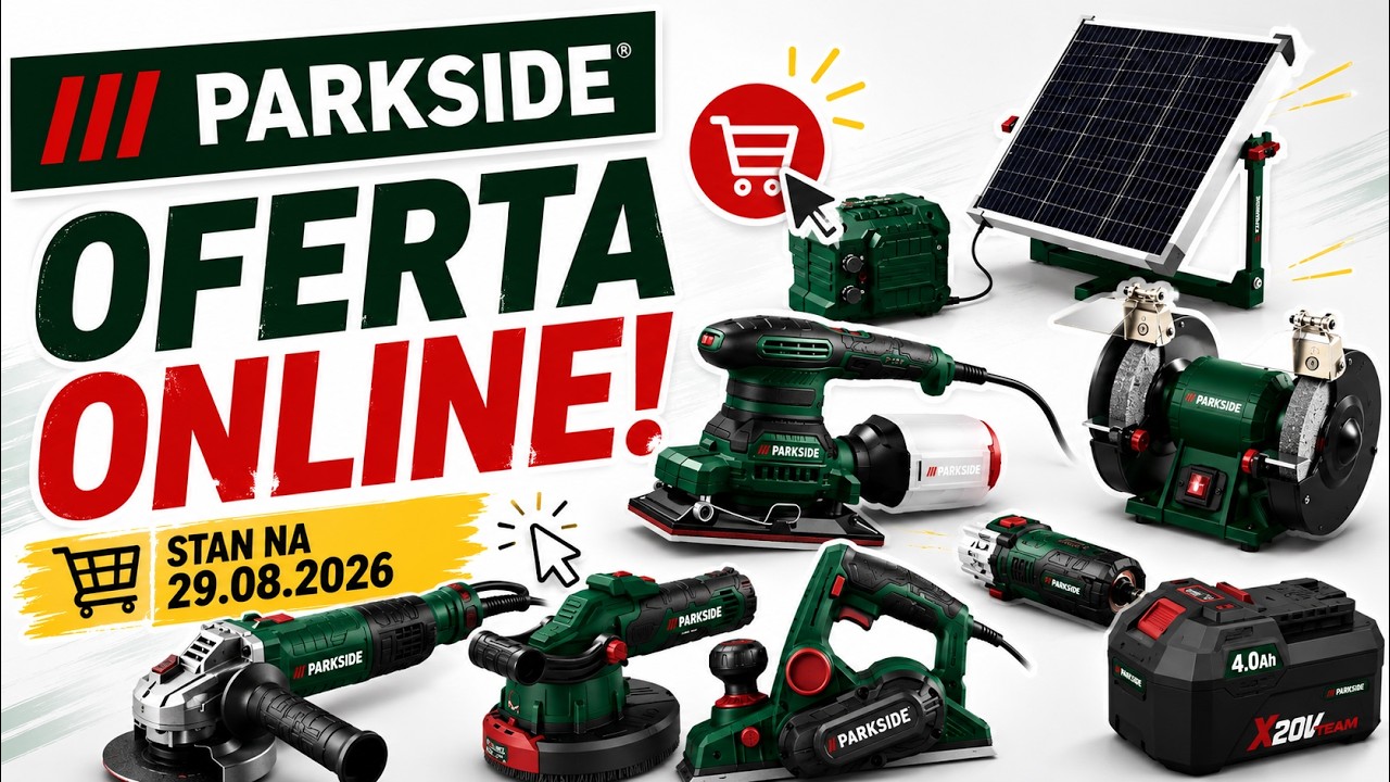 PARKSIDE ONLINE! Nowe narzędzia i promocje &ndash; oferta 29.08.2026