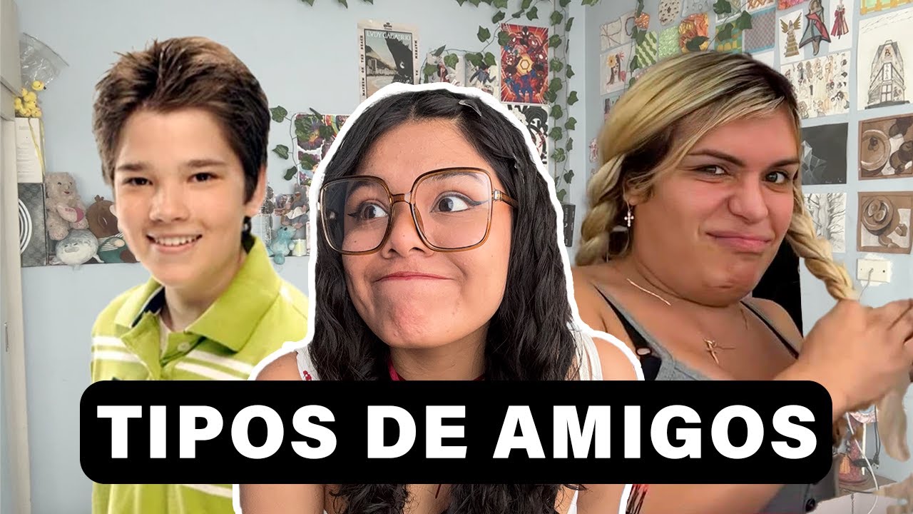 TIPOS DE AMIGOS