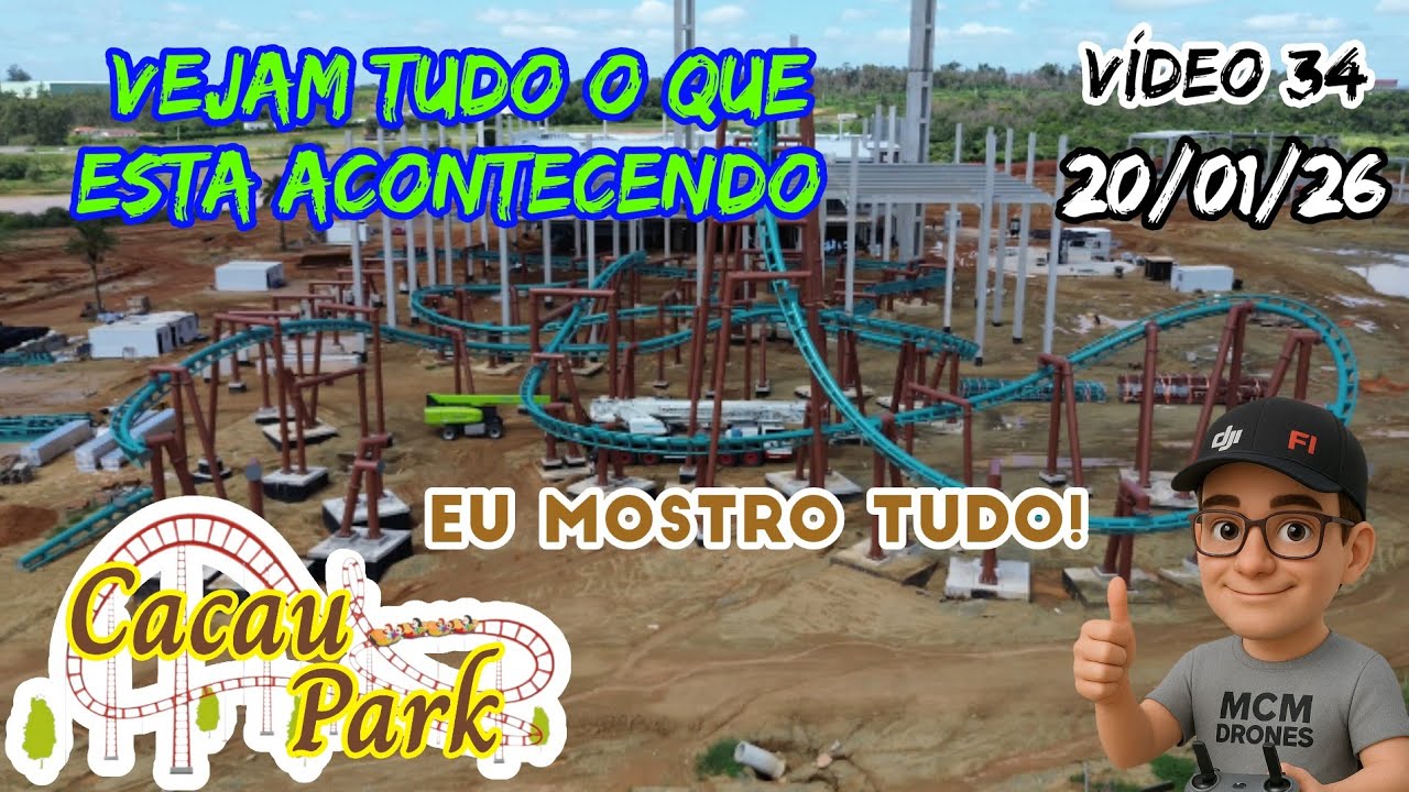 Cacau park se transformando cada voô mais novidades 20/01/26 vídeo 34