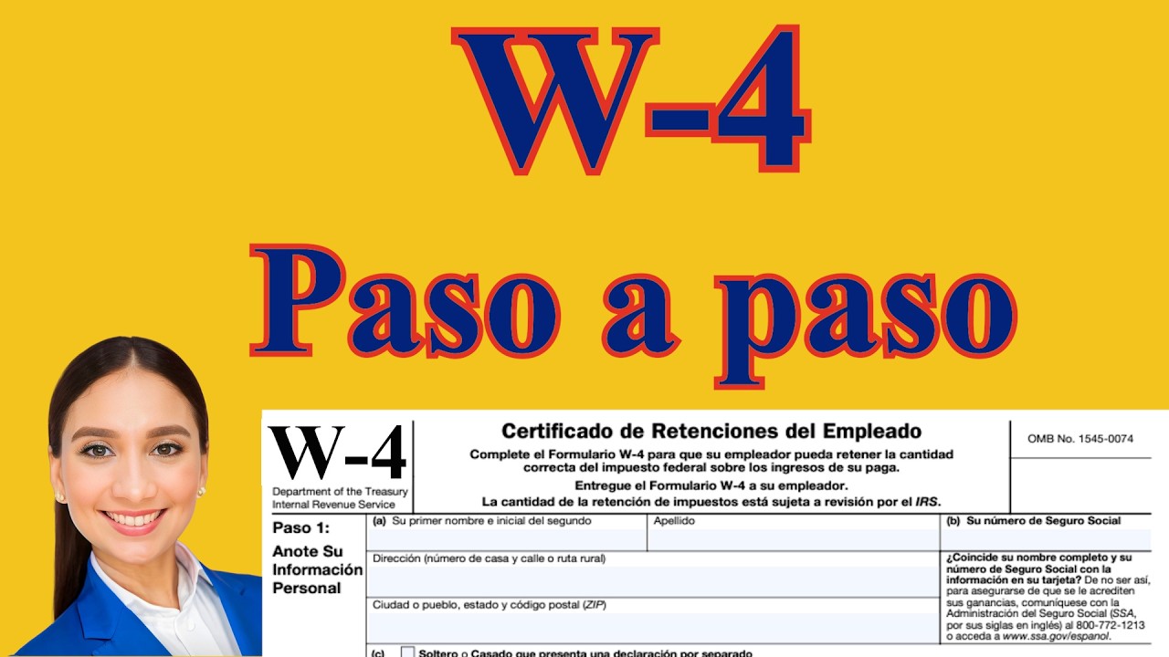 Cómo llenar el Formulario W-4: Paso a Paso para que no te quiten de más (IRS) W4
