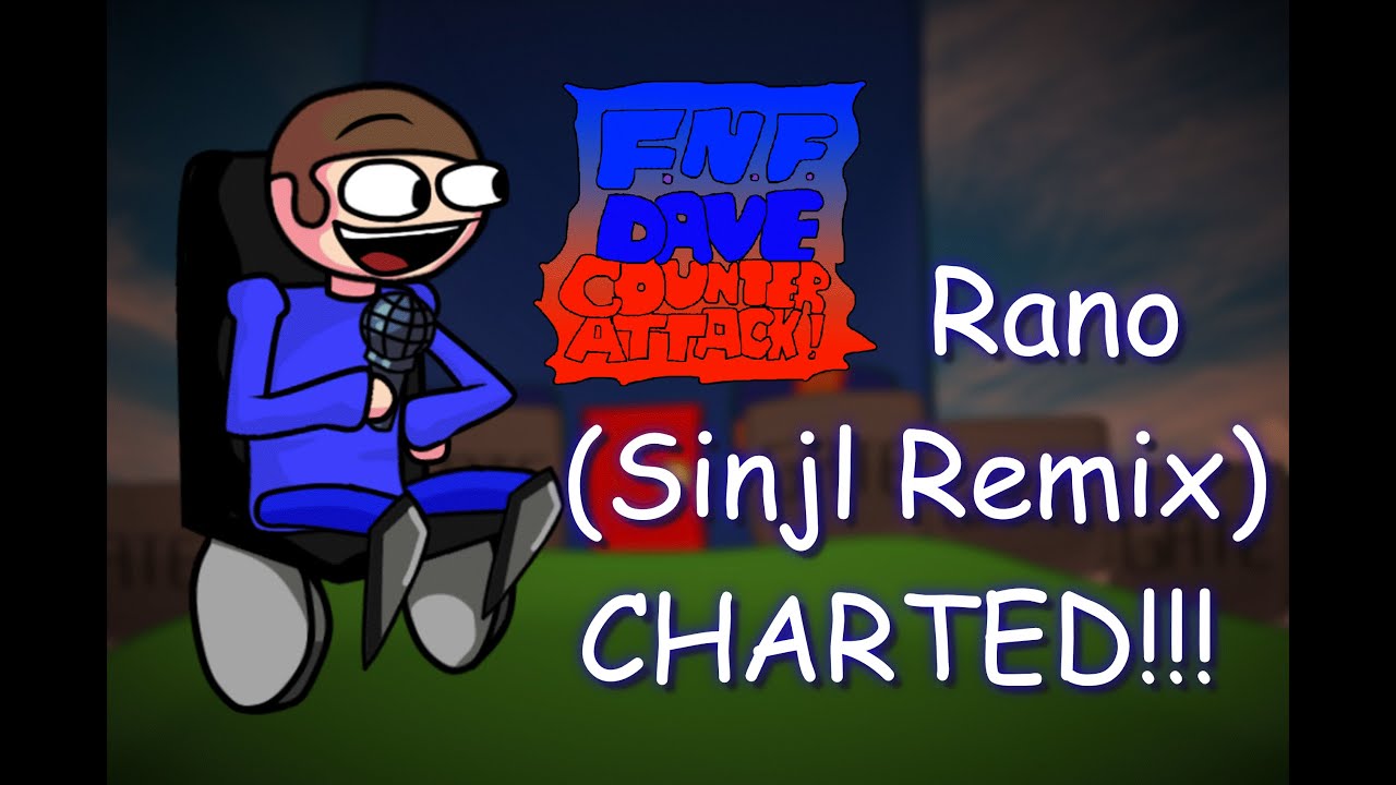 fnf Dave and Bambi : Rano (Sinjl Remix) Charted!!!