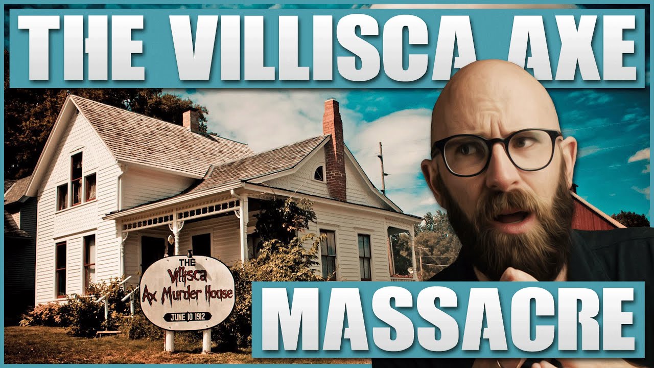 The Villisca Axe Massacre