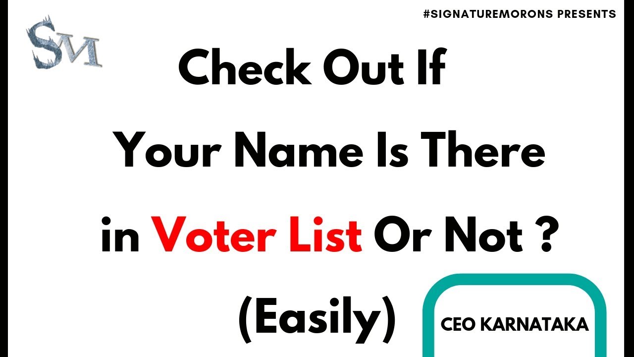 How To Check Name In Voter List (CEO Karnataka) | 2019 | #SignatureMorons