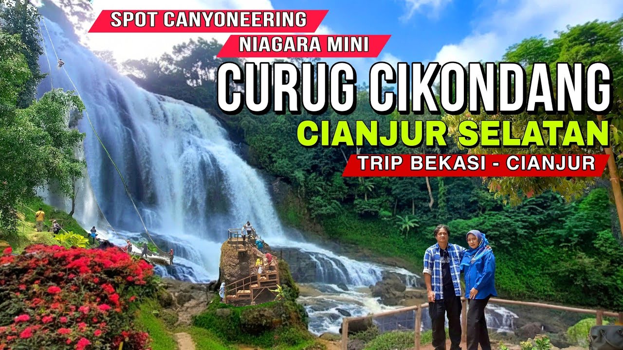 CIKONDANG WATERFALL CIANJUR || Canyoneering Spot || Mini Niagara of West Java || BEKASI - CIANJUR...