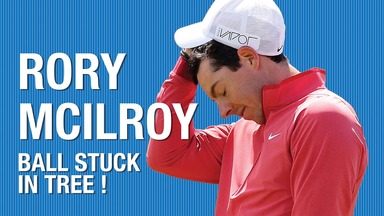 Rory Mcilroy's ball gets stuck in a tree!