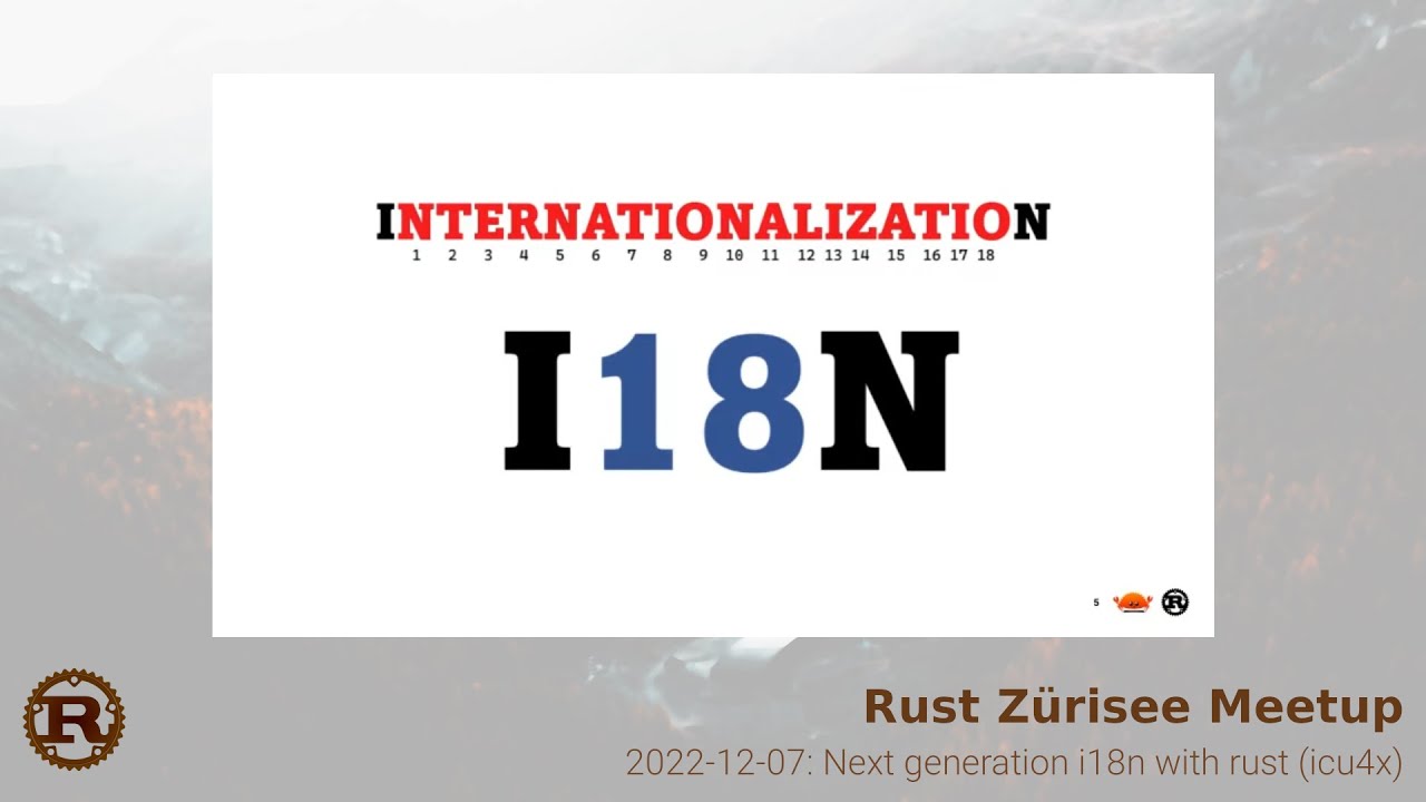 Rust Zürisee, Dec 2022: Next Generation i18n with Rust Using ICU4X