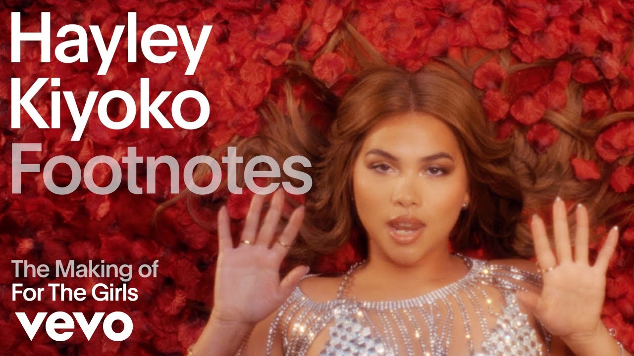 Hayley Kiyoko - The Making of 'For The Girls' (Vevo Footnotes)