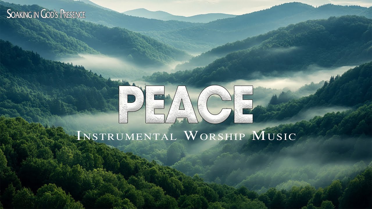 PEACE | Soaking worship instrumental | Prayer and Devotional