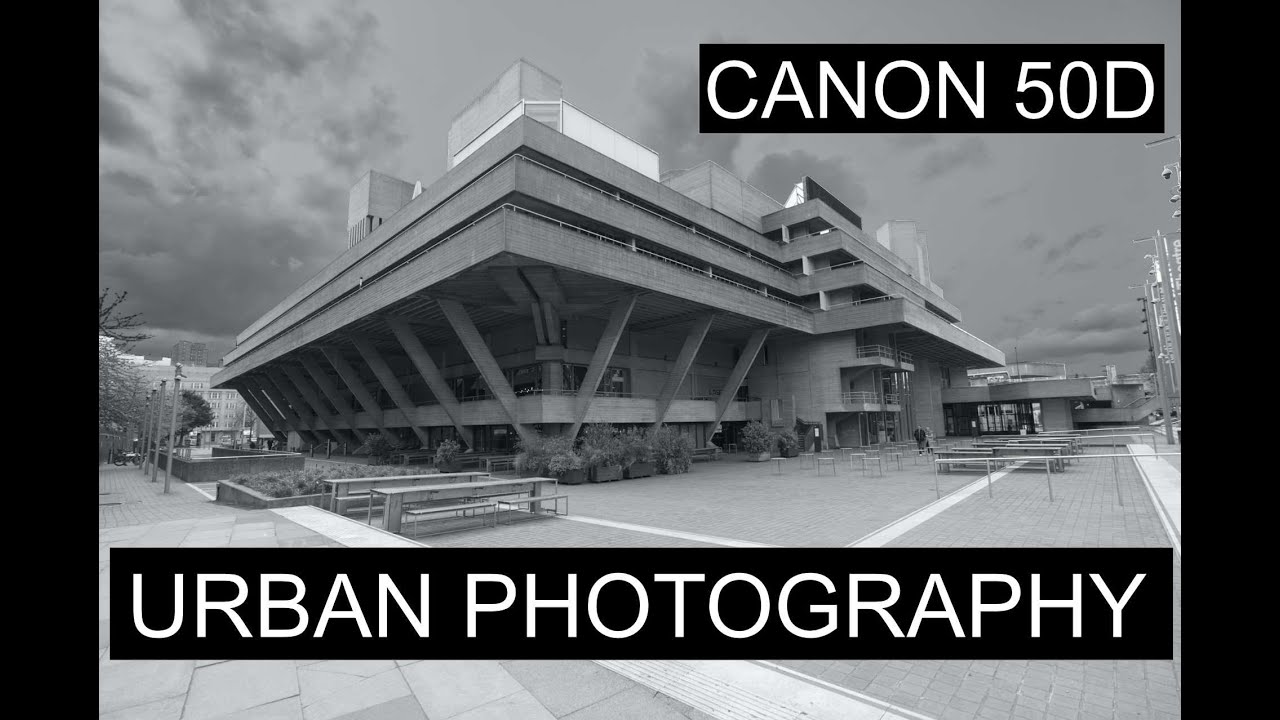 CANON 50D URBAN PHOTOGRAPHY