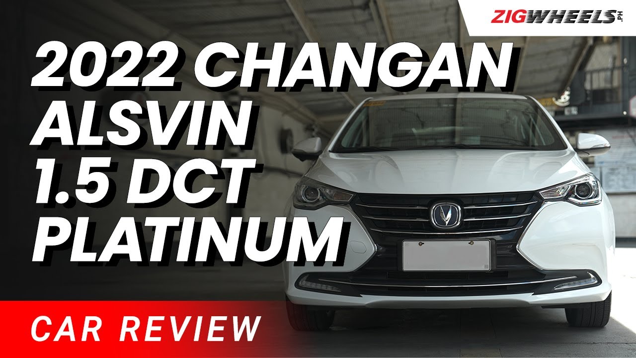 Changan Alsvin 1.5 DCT Platinum 2022 Review | Zigwheels.Ph