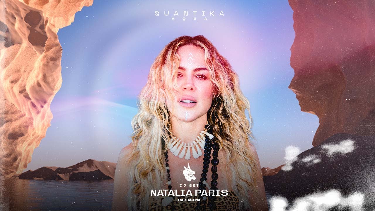 NATALIA PARÍS Live Set QUANTIKA AQUA | Cartagena 2023