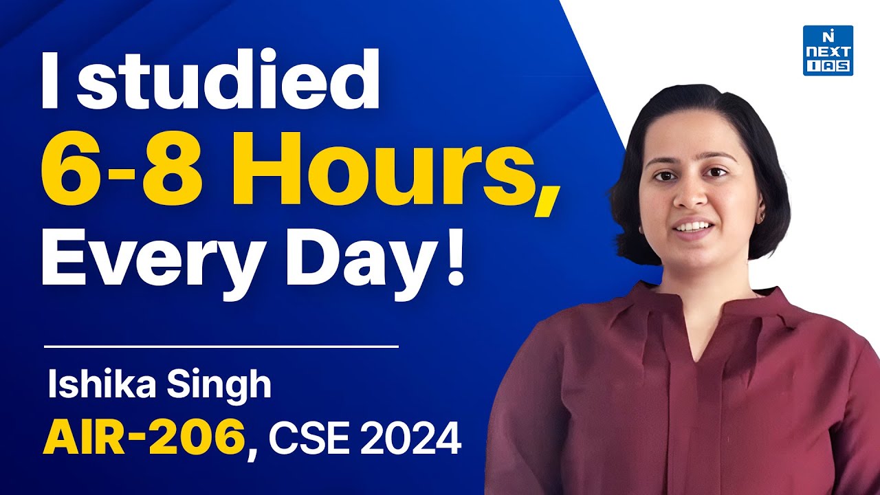 ISHIKA SINGH AIR 206 | Topper Strategy Session | UPSC CSE 2024 | NEXT IAS