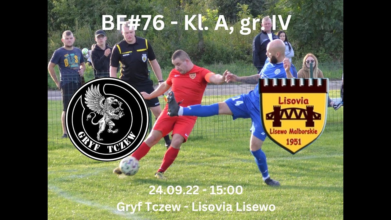 BartoFootball#76 - Gryf Tczew - Lisovia Lisewo