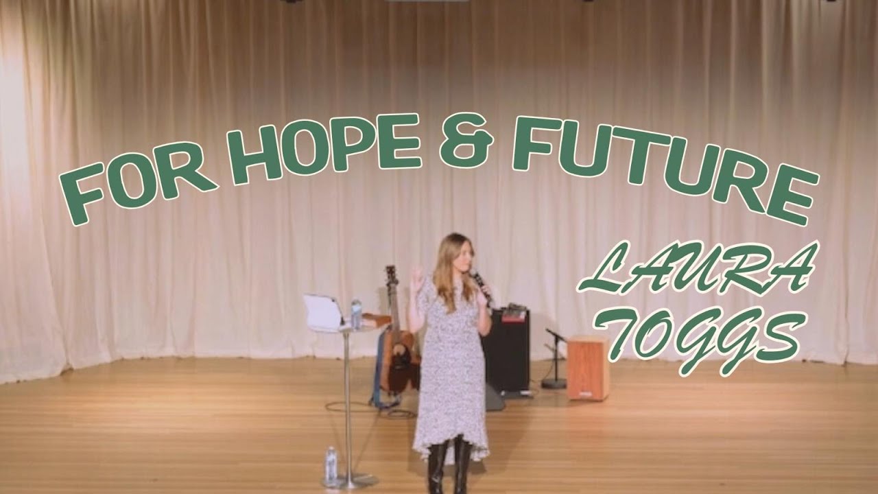 For Hope & Future  |  Laura Toggs