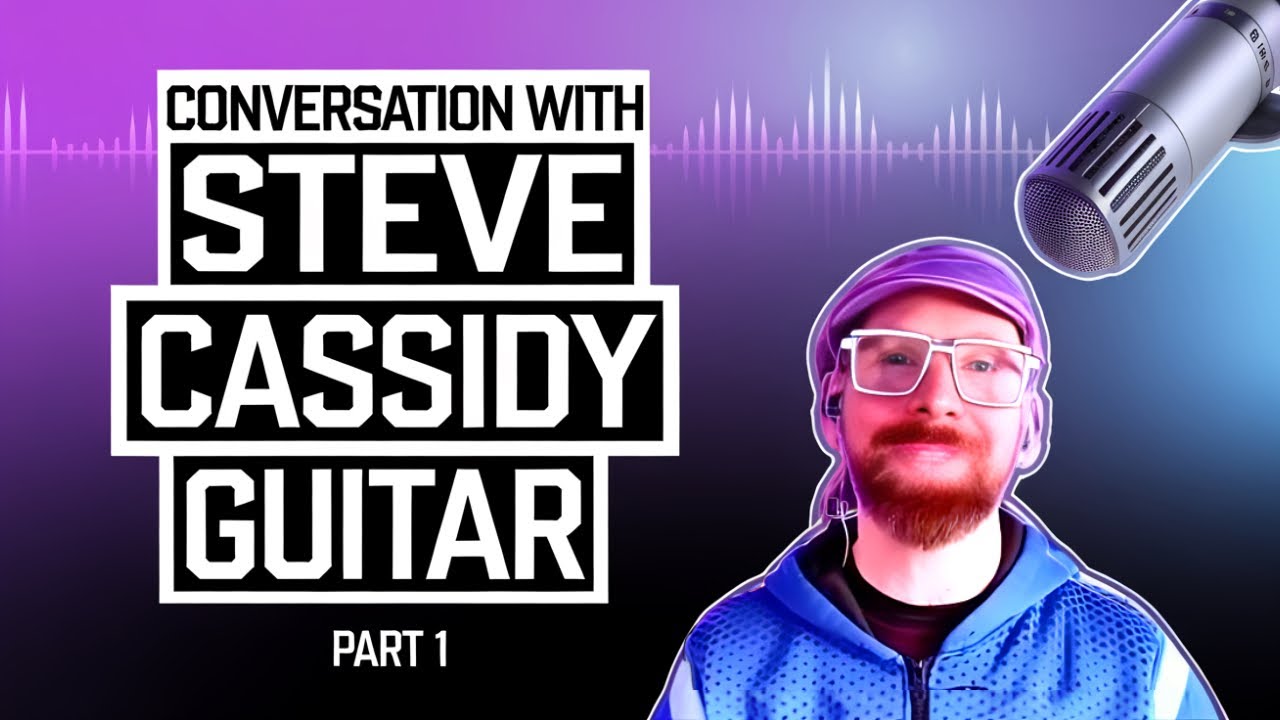 MEET Steve Cassidy - Your next favourite Guitar YouTuber!