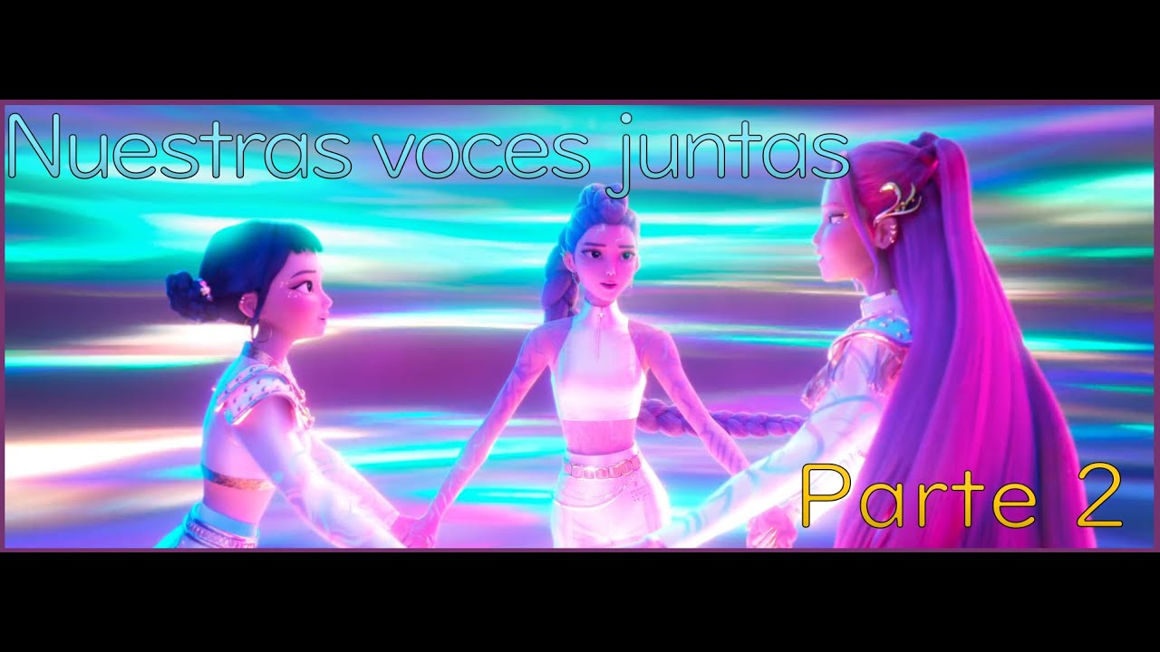 HUNTR/X - Nuestras voces juntas (Parte Final - Concierto) - Latino - Las guerreras K-pop