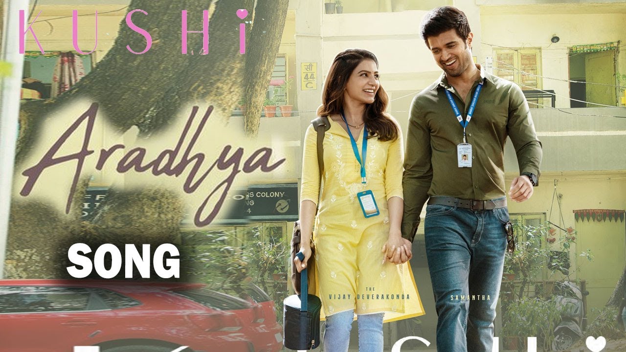 Aradhya Song | Kushi Movie 2nd Single | #Kushi | Vijay Deverakonda | Samantha | Shiva Nirvana