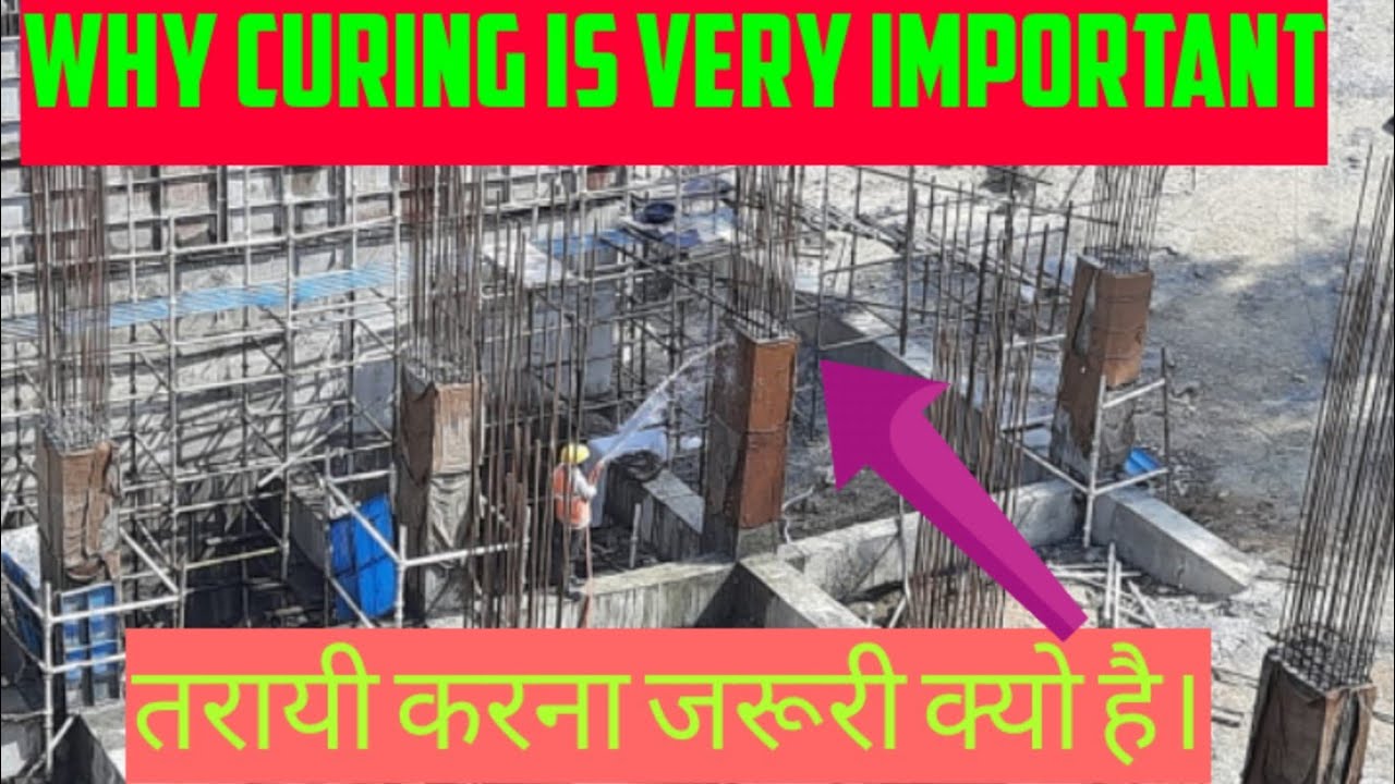 why curing of concrete is important?  civil site knowledge