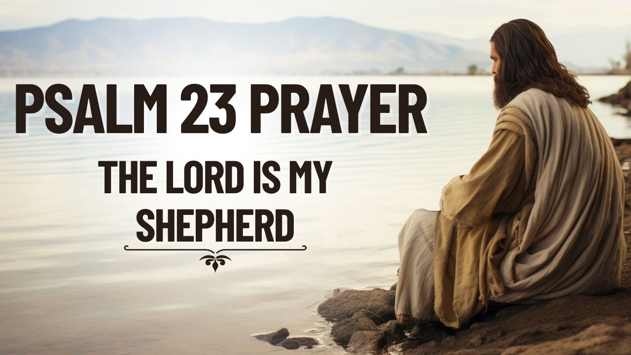 Psalm 23 Morning Prayer | God’s Daily Provision, Guidance & Protection
