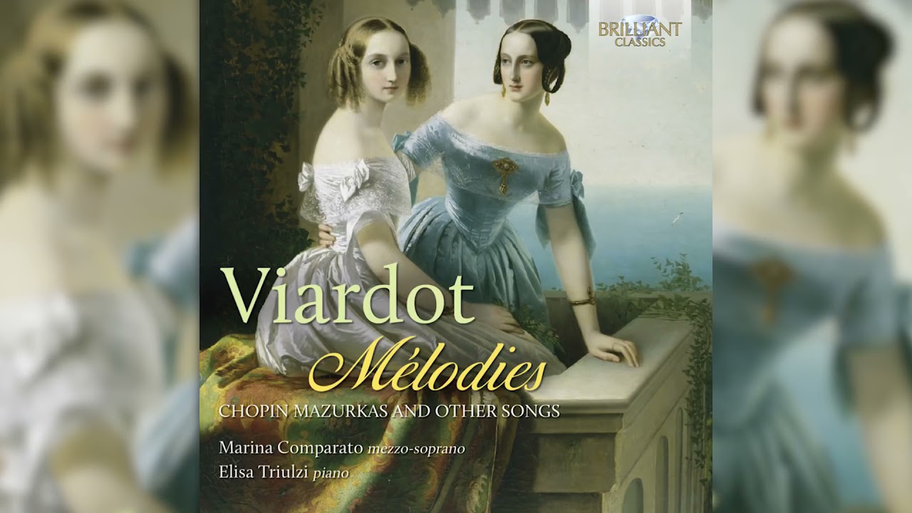 Viardot: Mélodies, Chopin Mazurkas and other Songs - L’Oiselet (Marina Comparato)
