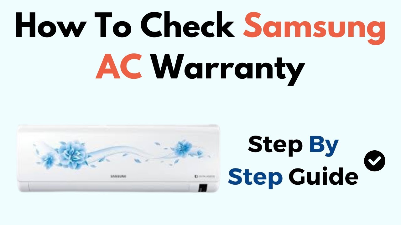 How To Check Samsung AC Warranty
