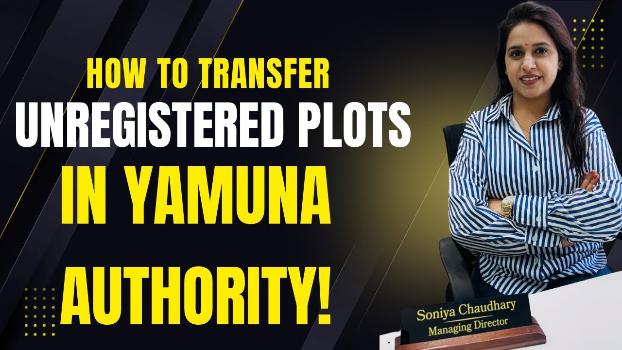 How to Transfer Unregistered Plots in Yamuna Authority? #yeida #jewarairport #investment 
