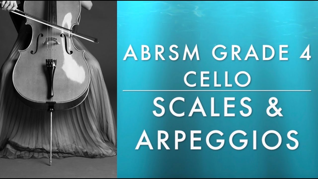 ABRSM Grade 4 Cello Scales and Arpeggios tutorial by Stella Yu