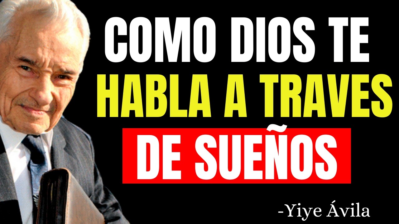 ASÍ ES COMO EL SEÑOR TE HABLA A TRAVÉS DE SUEÑOS - Yiye Ávila