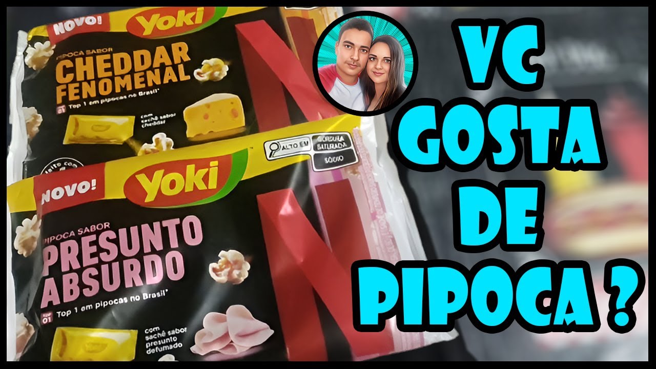Pipoca Yoki e Netflix Presunto Absurdo e Cheddar Fenomenal