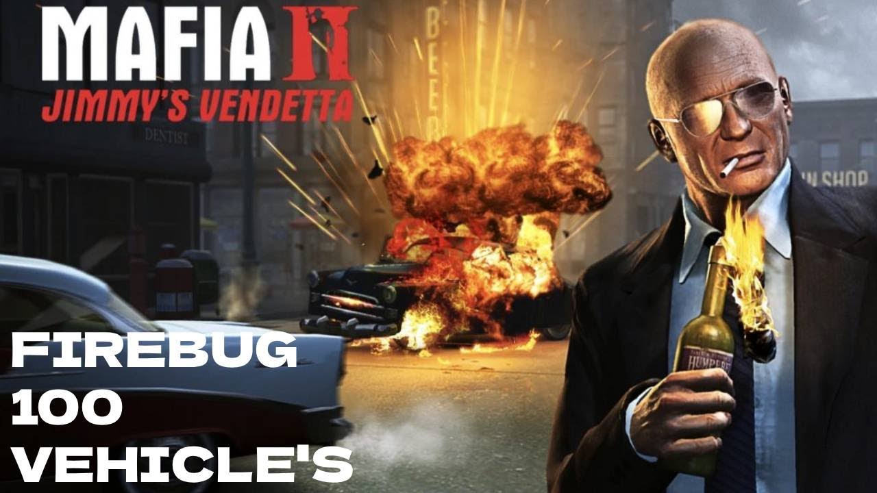MAFIA 2: FIREBUG ACHIEVEMENT/TROPHY 2025