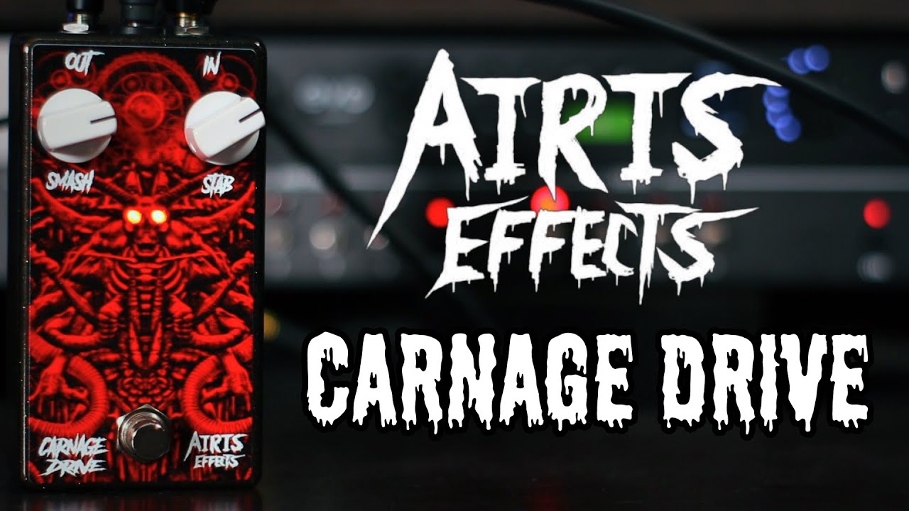 Airis Effects Carnage Drive