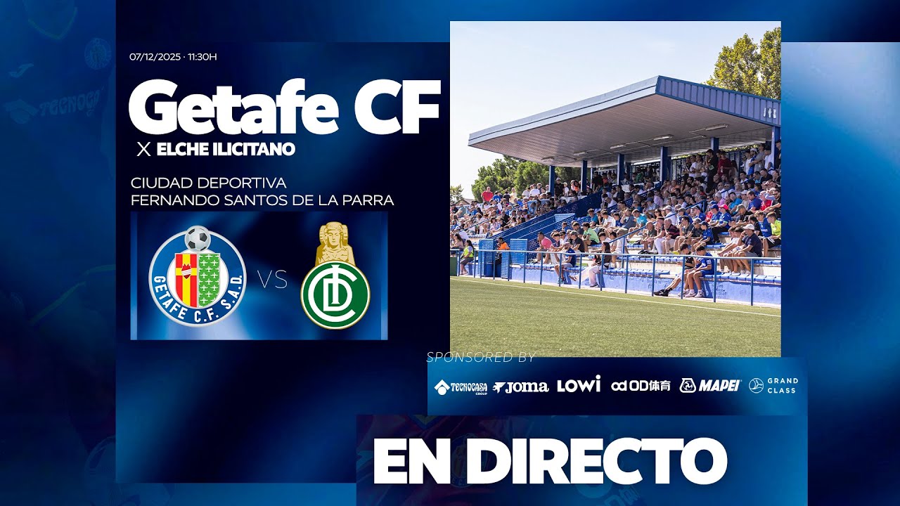 Getafe CF 'B' vs Elche Ilicitano