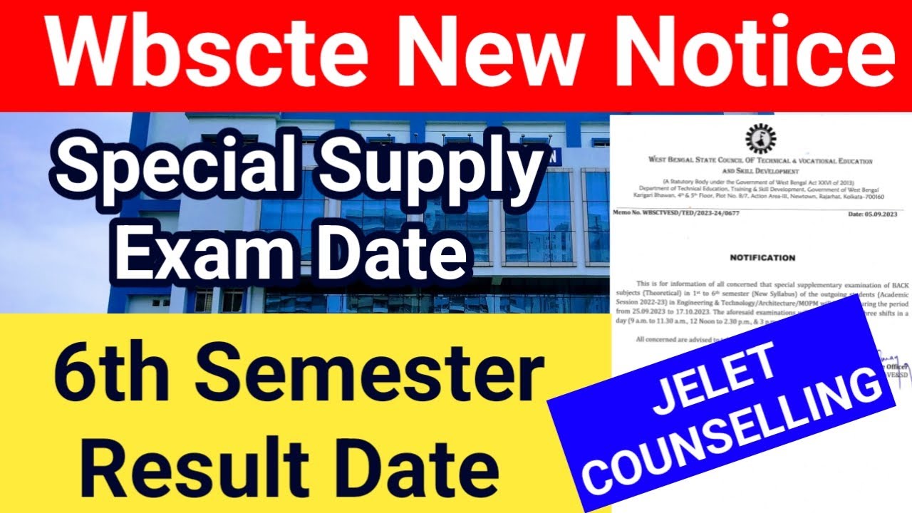 #wbscte New Notice Final Semester Result | Special Supplement Exam Date | Jelet Counselling Update