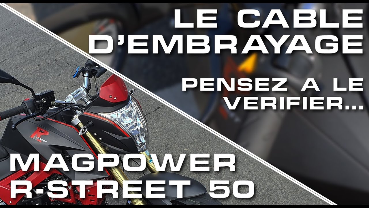 Magpower R-Street 50 : Le câble d'embrayage ! (astuce n°1)