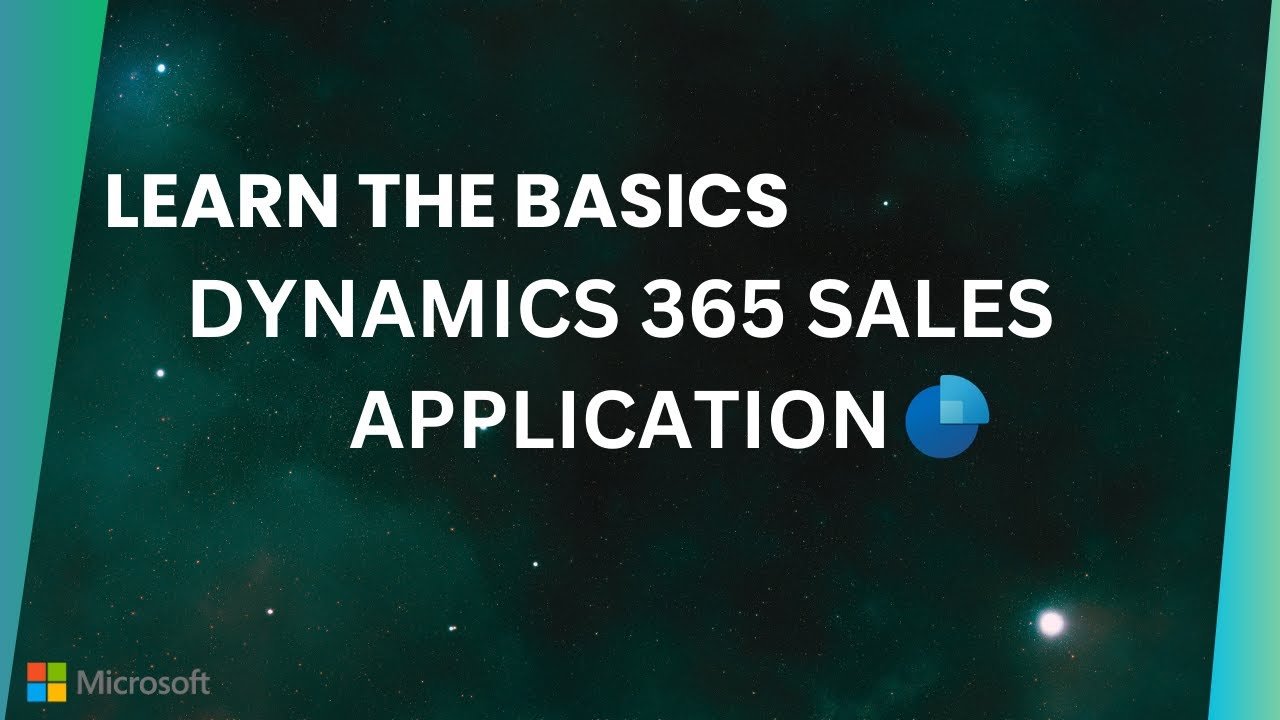 Basics of Dynamics 365 Sales Application 🚀
