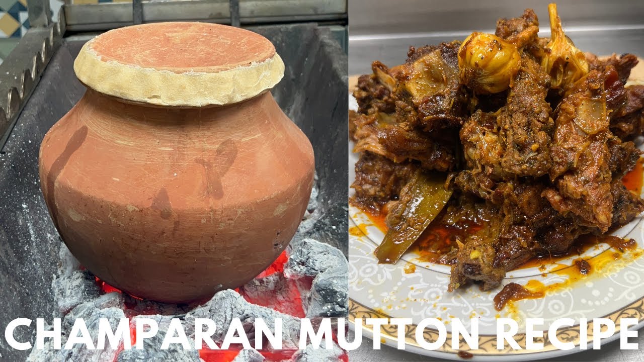 Champaran Mutton Recipe | चंपारण मटन रेसिपी | Handi Mutton Recipe | Bihar Ka Ahuna Mutton | Mutton