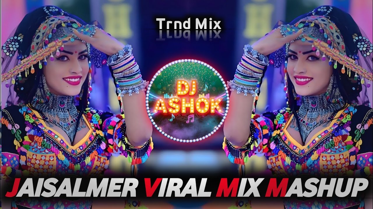 JAISALMER NEW MIX MASHUP VIRAL MAAHUP 🔥HINDI SONG BOLLYWOOD MASHUP DJ SONG 