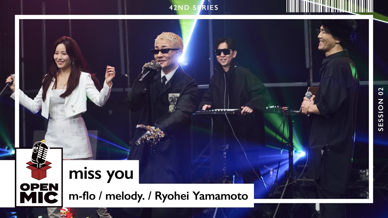 miss you / m-flo × melody. × Ryohei Yamamoto【42nd ②/4】