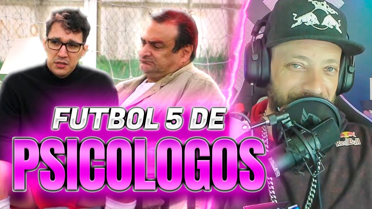 DTOKE REACCIONA A FUTBOL 5 DE PSICOLOGOS