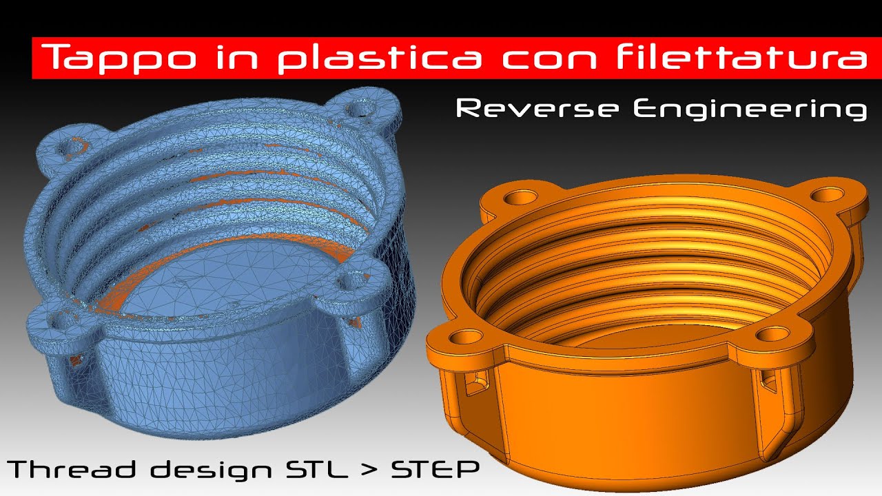 Reverse Engineering tappo in plastica con filettatura | Geomagic Design X | Thread design STL → STEP