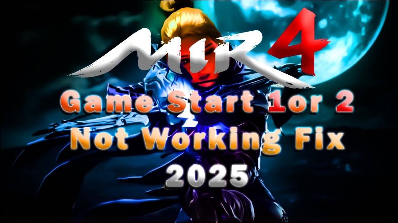 MIR4 | Game Start 1or 2 Not Working Fix | Quick and Easy | 2025