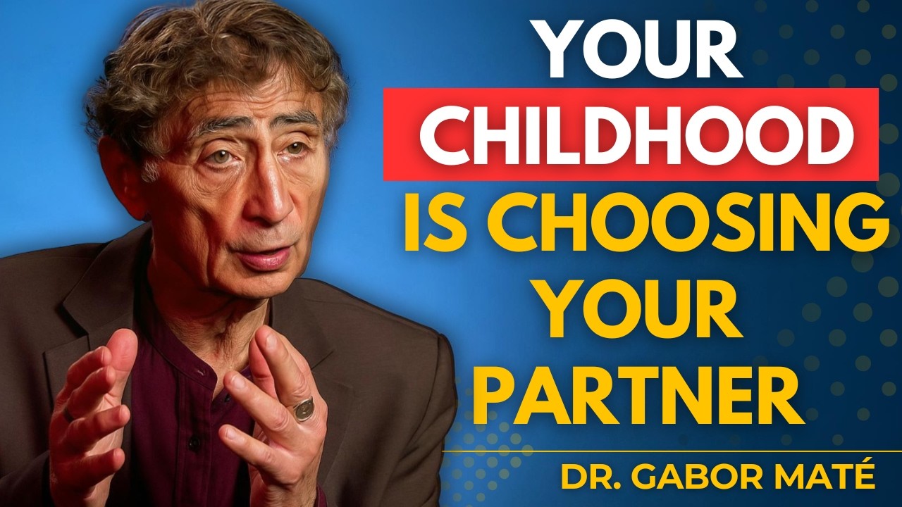 Your Childhood Nervous System Is Choosing Your Partner (And It’s Not Choosing Safety) |  Gabor Mate