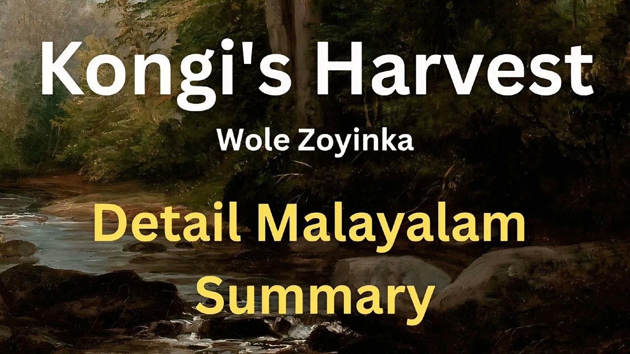 #Kongi's Harvest #Wole Soyinka #MA English #Summary #Malayalam