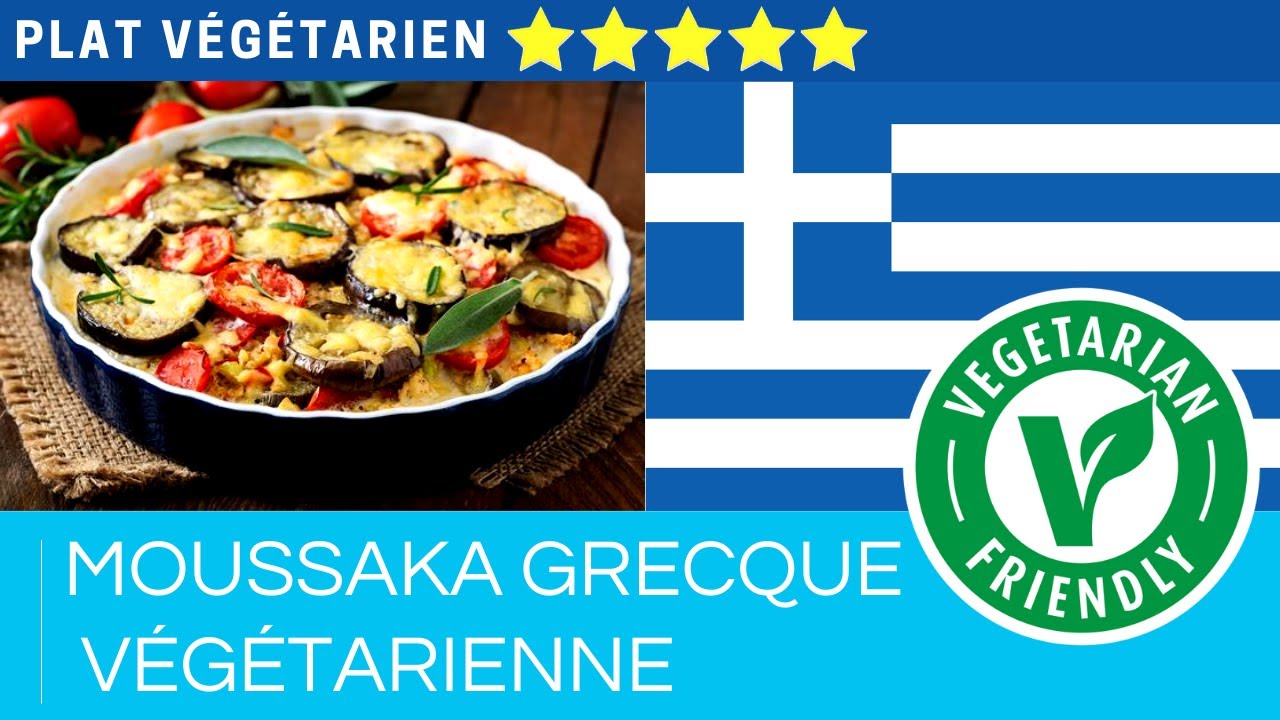 Moussaka Grecque Végétarienne | Recette aux légumes sans viande 👨‍🍳