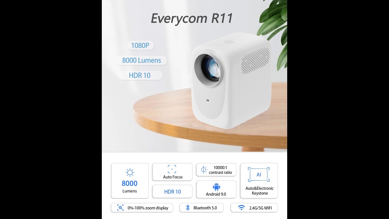Everycom R11 1080P projector with Android 9.0,Auto focus,Auo keystone correction,HDR10